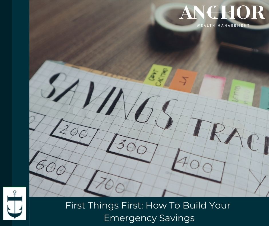 First Things First How To Build Your Emergency Savings
