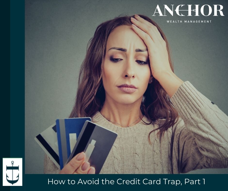 How to Avoid the Credit Card Trap, Part 1