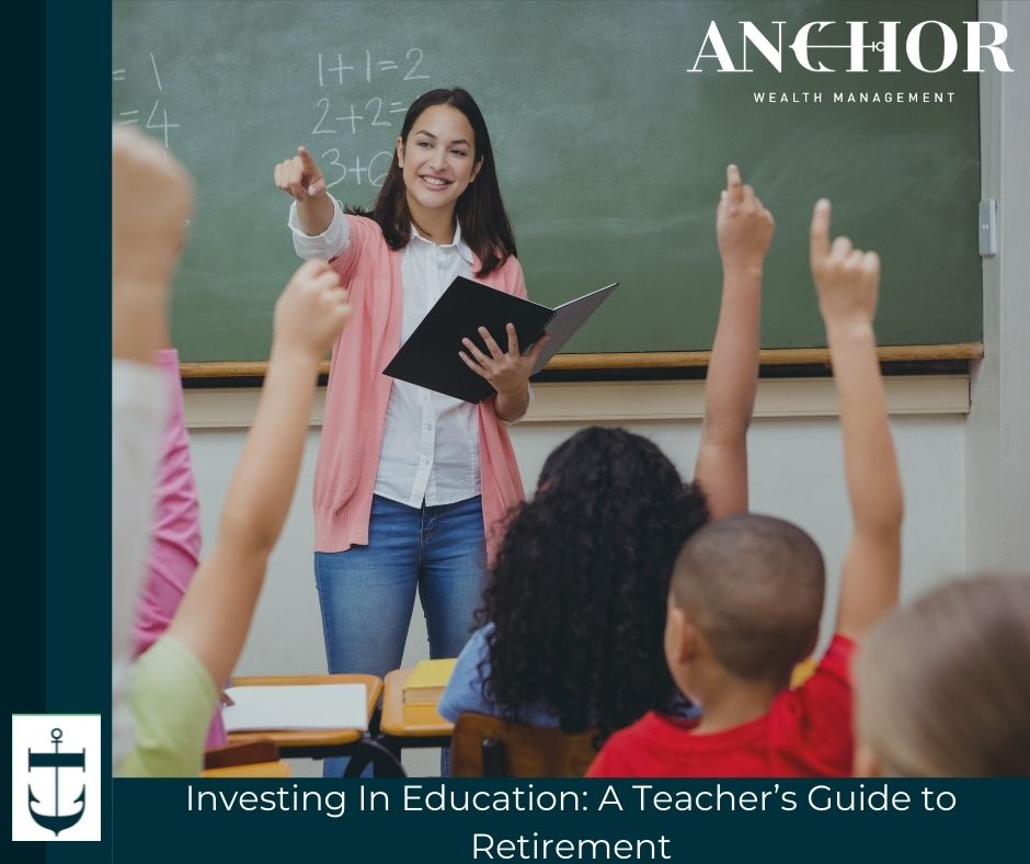 Investing In Education A Teacher’s Guide to Retirement