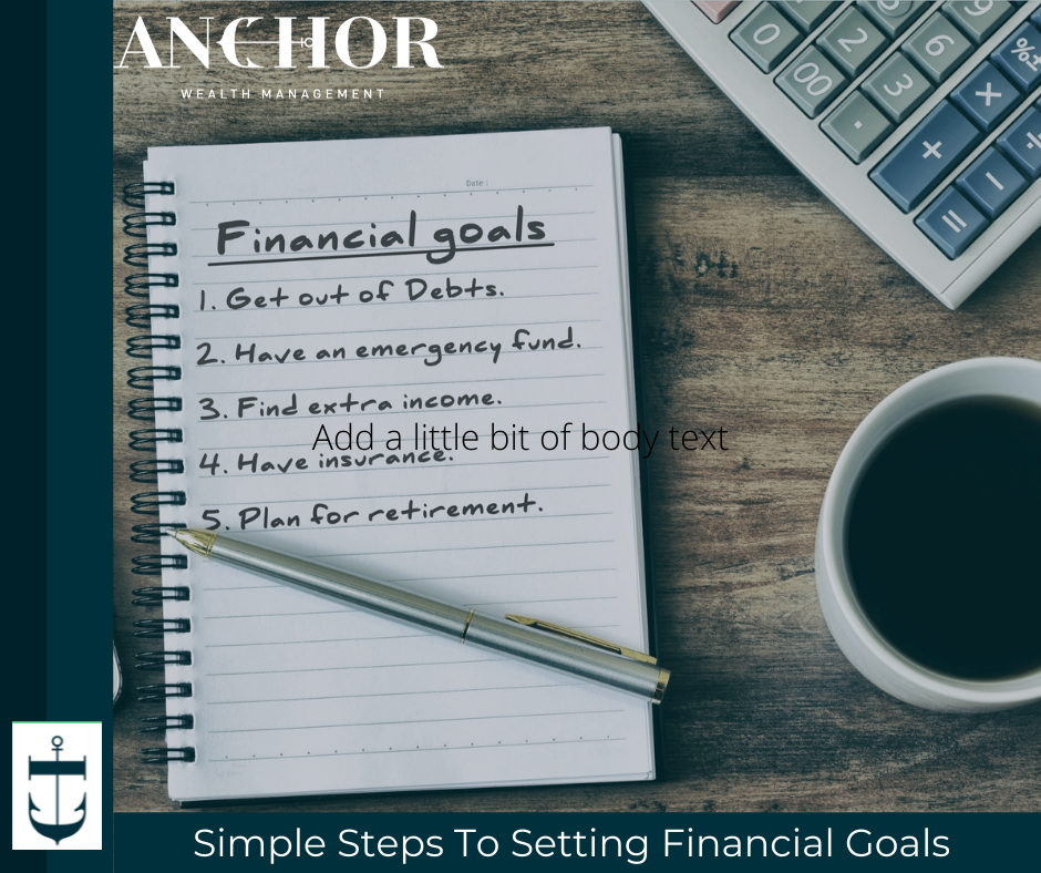 Simple Steps To Setting Financial Goals Simple Steps To Setting Financial Goals