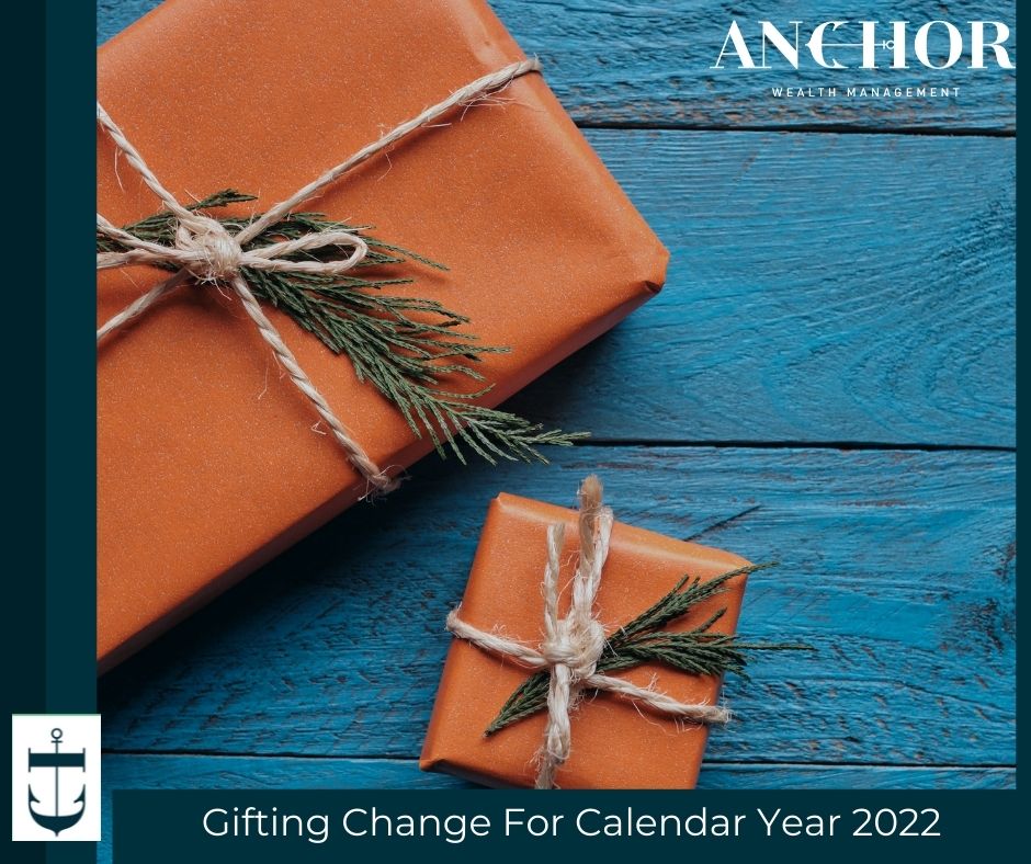 Gifting Change for Calendar Year 2022 Gifting Change for Calendar Year 2022